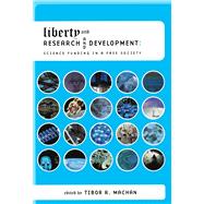 Liberty and Research and Development Science Funding in a Free Society