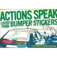 Actions Speak Louder Than Bumper Stickers
