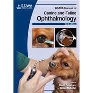 Bsava Manual of Canine and Feline Ophthalmology