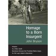 Homage to a Born Insurgent