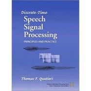 Discrete-Time Speech Signal Processing Principles and Practice