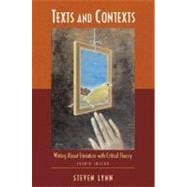 Texts and Contexts : Writing about Literature with Critical Theory