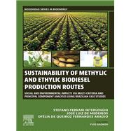 Sustainability of Methylic and Ethylic Biodiesel Production Routes