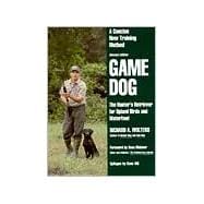 Game Dog : Second Revised Edition