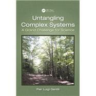 Untangling Complex Systems: A Grand Challenge for Science,9781466509429