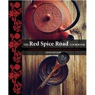 The Red Spice Road An exerience in cooking south-east asian food