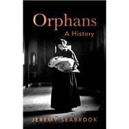 Orphans A History