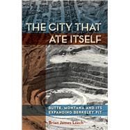 The City That Ate Itself