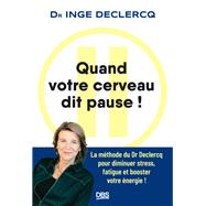 Quand votre cerveau dit pause !