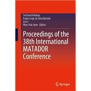 Proceedings of the 38th International Matador Conference