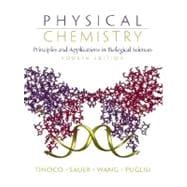 Physical Chemistry : Principles and Applications in Biological Sciences