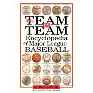 The Team By Team Encyclopedia of Major League Baseball