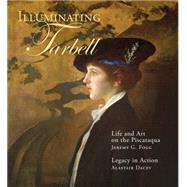 Illuminating Tarbell: Life and Art on the Piscataqua and Legacy in Action