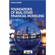 Foundations of Real Estate Financial Modelling