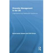 Diversity Management in the UK: Organizational and Stakeholder Experiences
