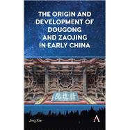 The Origin and Development of Dougong and Zaojing in Early China