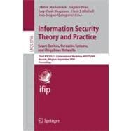 Information Security Theory and Practice. Smart Devices, Pervasive Systems, and Ubiquitous Networks: Third Ifip Wg 11.2 International Workshop, Wistp 2009 Brussels, Belgium, September 1-4, 2009 Proceedings Proceedings