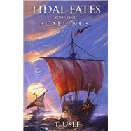 Tidal Fates Calling