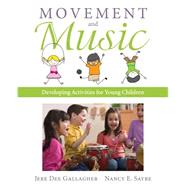 Movement and Music Developing Activities for Young Children, Loose-Leaf Version