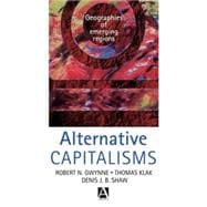 Alternative Capitalisms Geographies of Emerging Regions