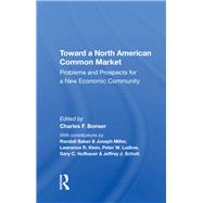 Toward A North American Common Market
