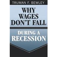 Why Wages Don't Fall During a Recession