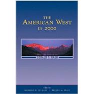 The American West in 2000: Essays in Honor of Gerald D. Nash