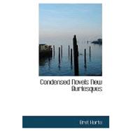 Condensed Novels New Burlesques