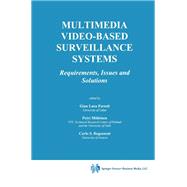 Multimedia Video-Based Surveillance Systems