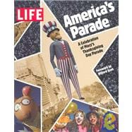 Life : America's Parade: A Celebration of Macy's Thanksgiving Day Parade,9781929049431