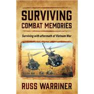 Surviving Combat Memories