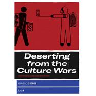 Deserting from the Culture Wars
