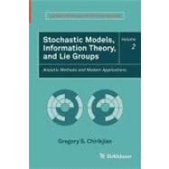 Stochastic Models, Information Theory, and Lie Groups