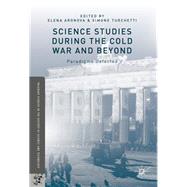Science Studies during the Cold War and Beyond