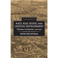Race, Real Estate, and Uneven Development
