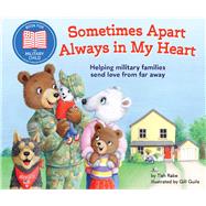 Sometimes Apart, Always in My Heart