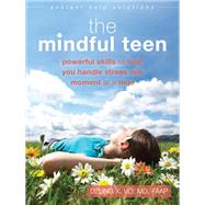 The Mindful Teen Workbook