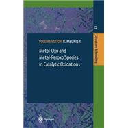 Metal-Oxo and Metal-Peroxo Species in Catalytic Oxidations