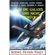 In die Galaxis und nicht zurück! Science Fiction Paket