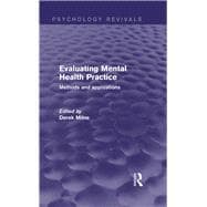 Evaluating Mental Health Practice (Psychology Revivals): Methods and Applications