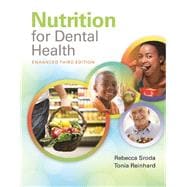 Nutrition for Dental Health: A Guide for the Dental Professional, Enhanced Edition