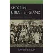 Sport in Urban England Middlesbrough, 1870–1914