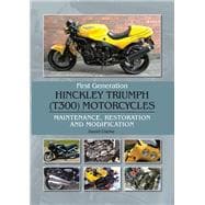 First Generation Hinckley Troumph (T300) Motorcycles Maintenance, Restoration and Modification