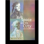 Art, Space and the City