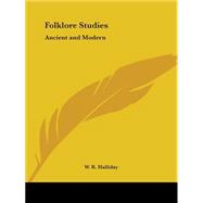 Folklore Studies: Ancient & Modern 1924