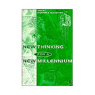 New Thinking for a New Millennium: The Knowledge Base of Futures Studies