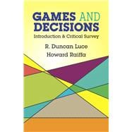 Games and Decisions Introduction and Critical Survey