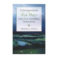 Contemporary Irish Poetry and the Pastoral Tradition