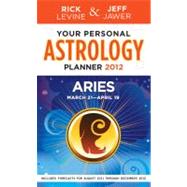Your Personal Astrology Guide 2012 Aries