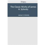 The Classic Works of James H. Schmitz